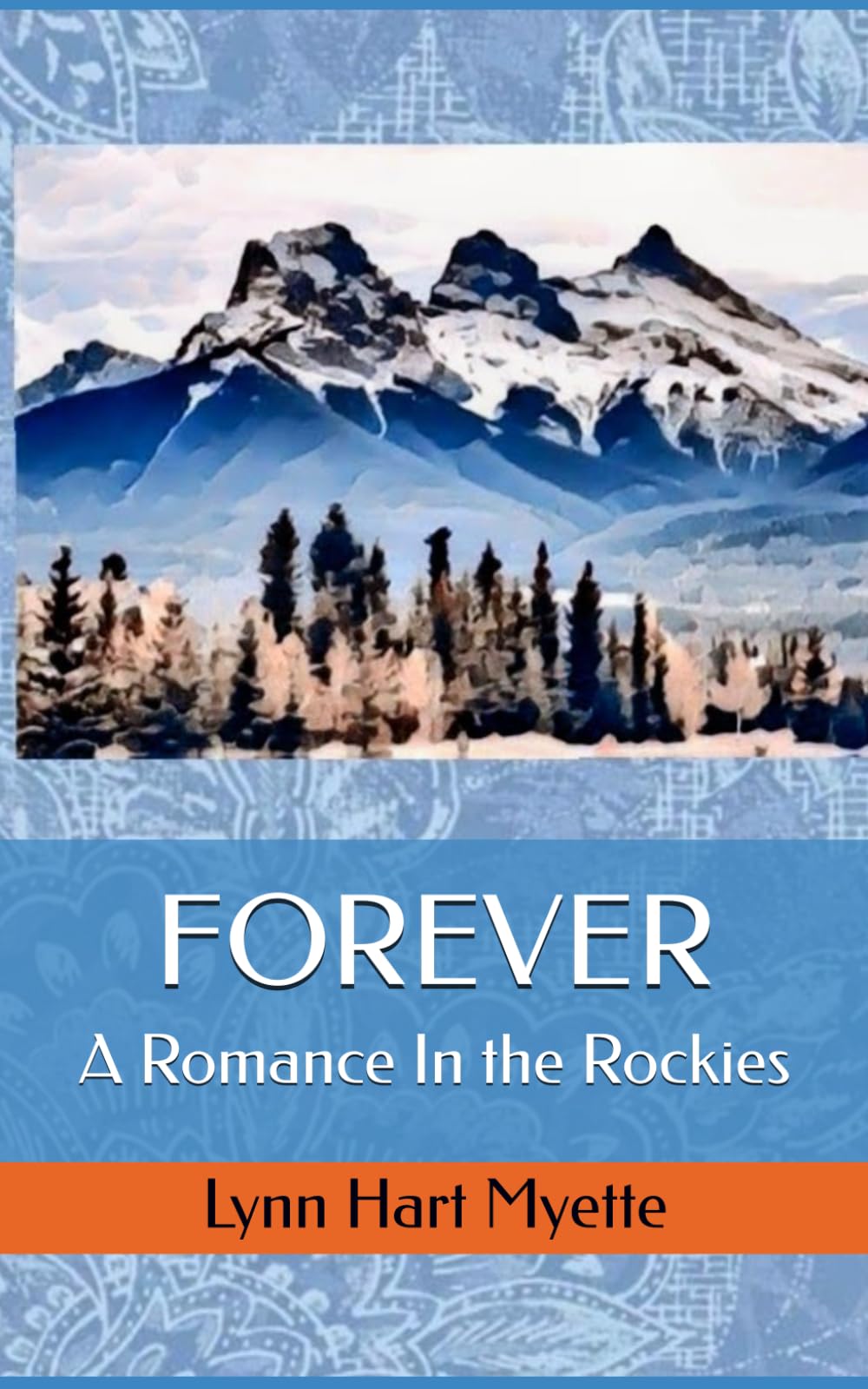 FOREVER: A Romance In the Rockies
