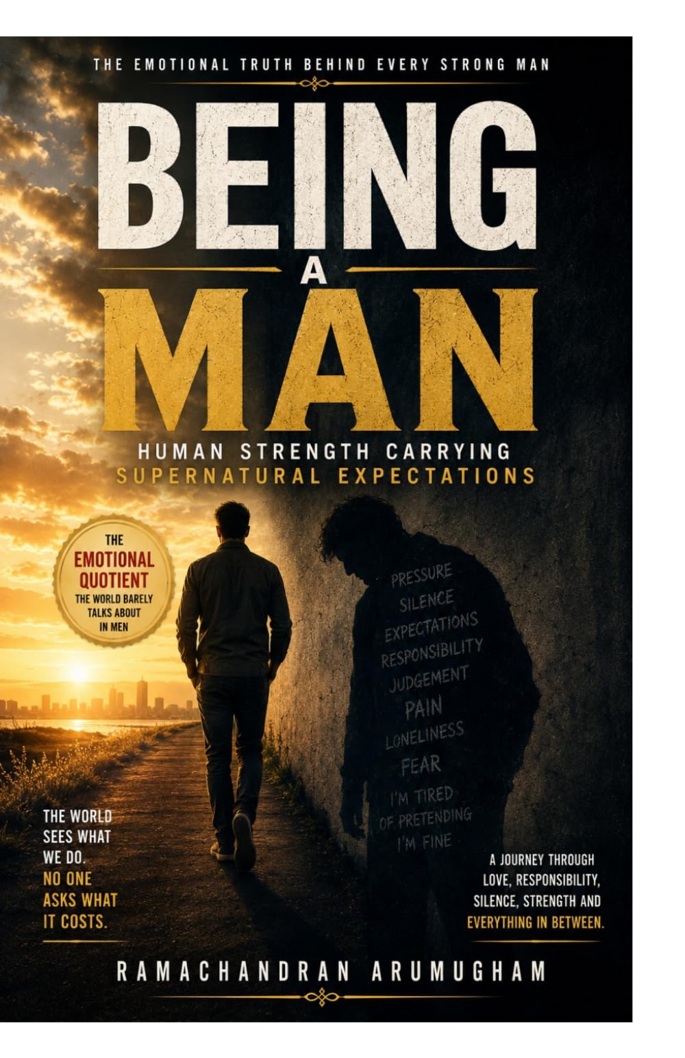 Being a Man: Human strength carrying supernatural expectations.