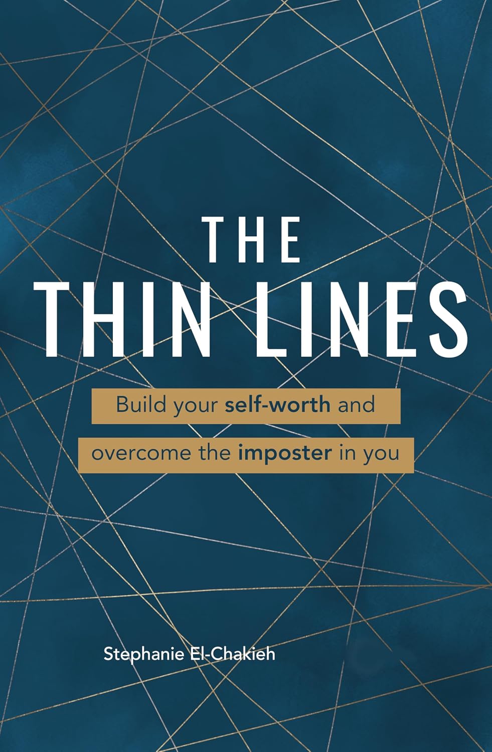 The Thin Lines: Build your self-worth and overcome the imposter in you