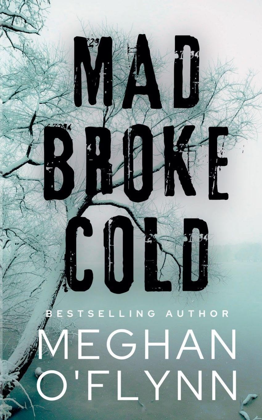 Mad Broke Cold (Killer Thrillers)