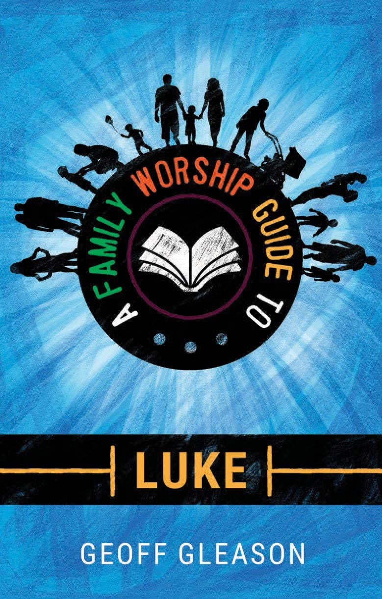 Buy A Family Worship Guide to Luke — BookShops.in