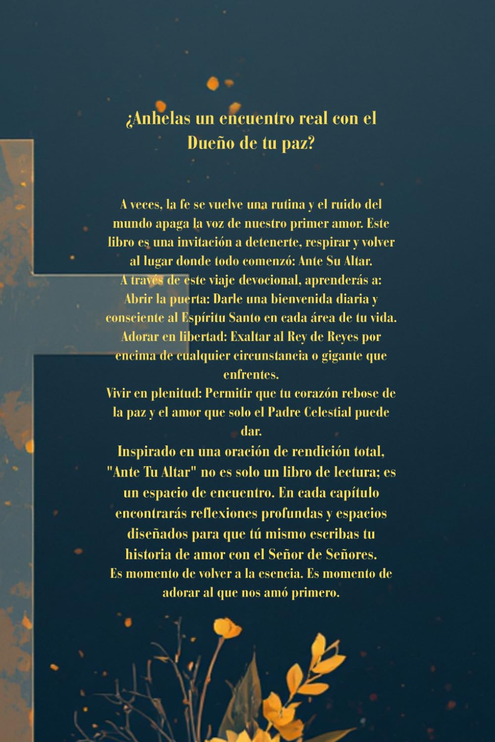 Ante tu Altar: "Ante tu altar: Un devocional de oración y entrega para el alma"
