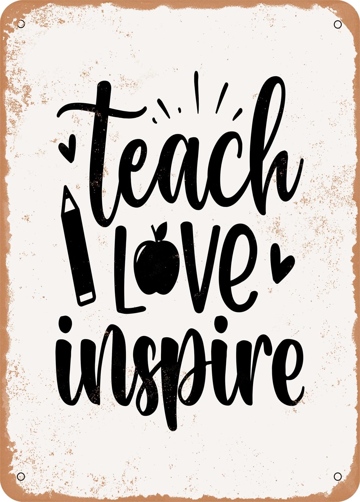 Miaomansenstore Metal Sign - Teach Love Inspire - 4 - Vintage Look Home Decor