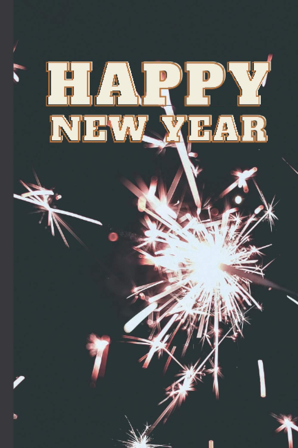 Happy New Year: Notebook, Journal, Diary, Sketchbook (Christmas Day)