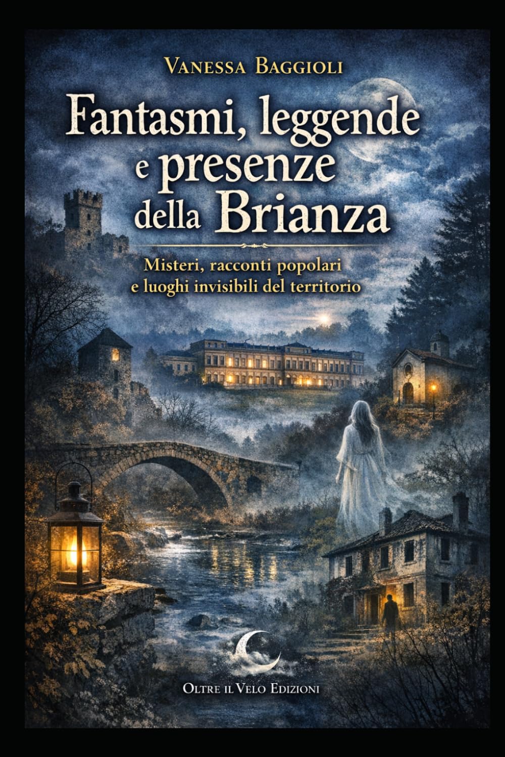 Fantasmi, leggende e presenze della Brianza: Misteri, racconti popolari e luoghi invisibili del territorio