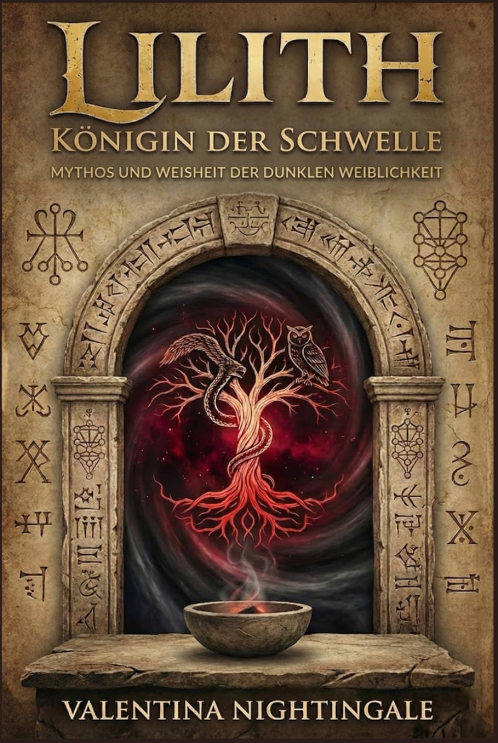 Lilith – Königin der Schwelle: Mythos und Weisheit der dunklen Weiblichkeit