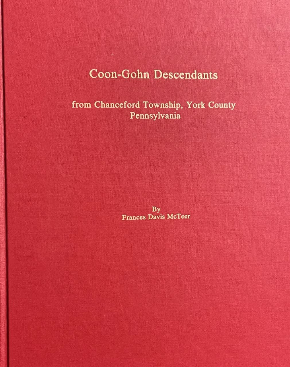 CoonGohn descendants from Chanceford Township, York County