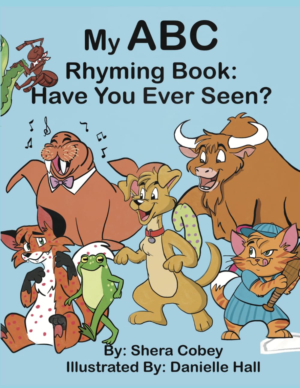 My ABC Rhyming Book: Have you ever seen?