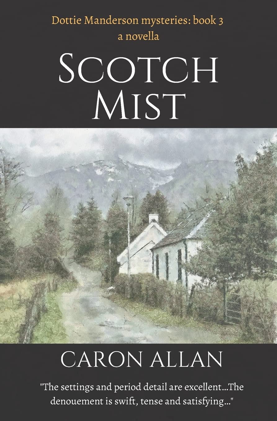 Scotch Mist: A Dottie Manderson mystery novella: 3