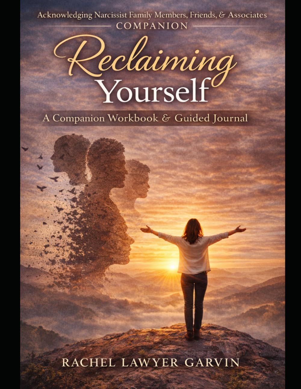 Reclaiming Yourself: A Companion Workbook & Guided Journal
