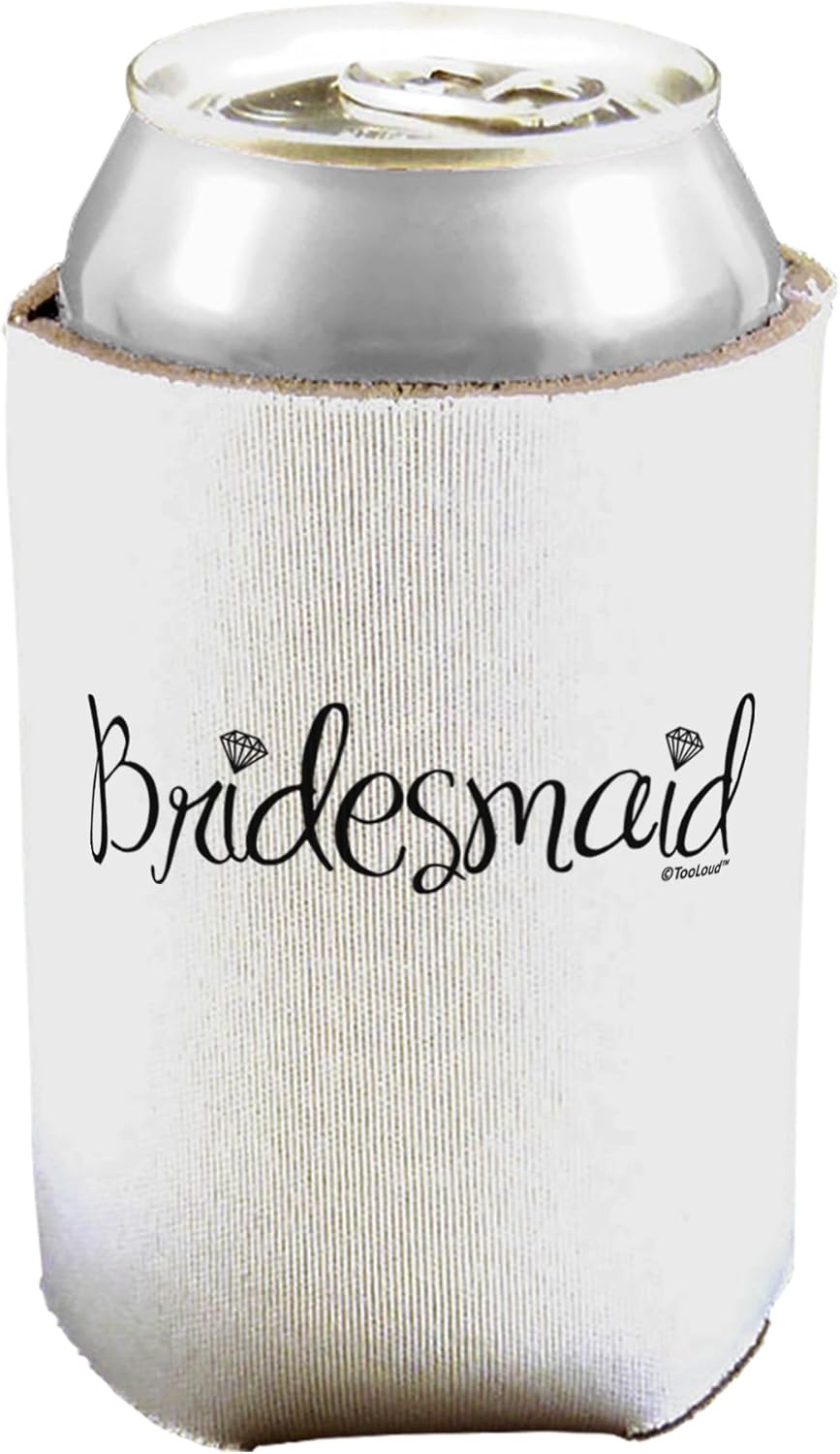TooLoud Bridesmaid Design - Diamonds Can/Bottle Insulator Coolers - 6 Pieces