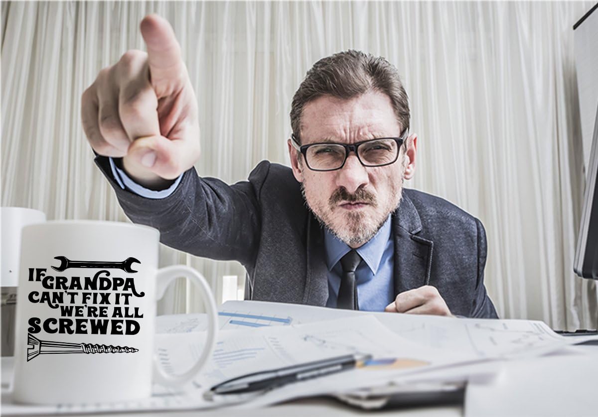Hottest Sale If Grandpa Cant Fix It Were All Screwed Mug Funny 11 Ounce White Coffee Mug