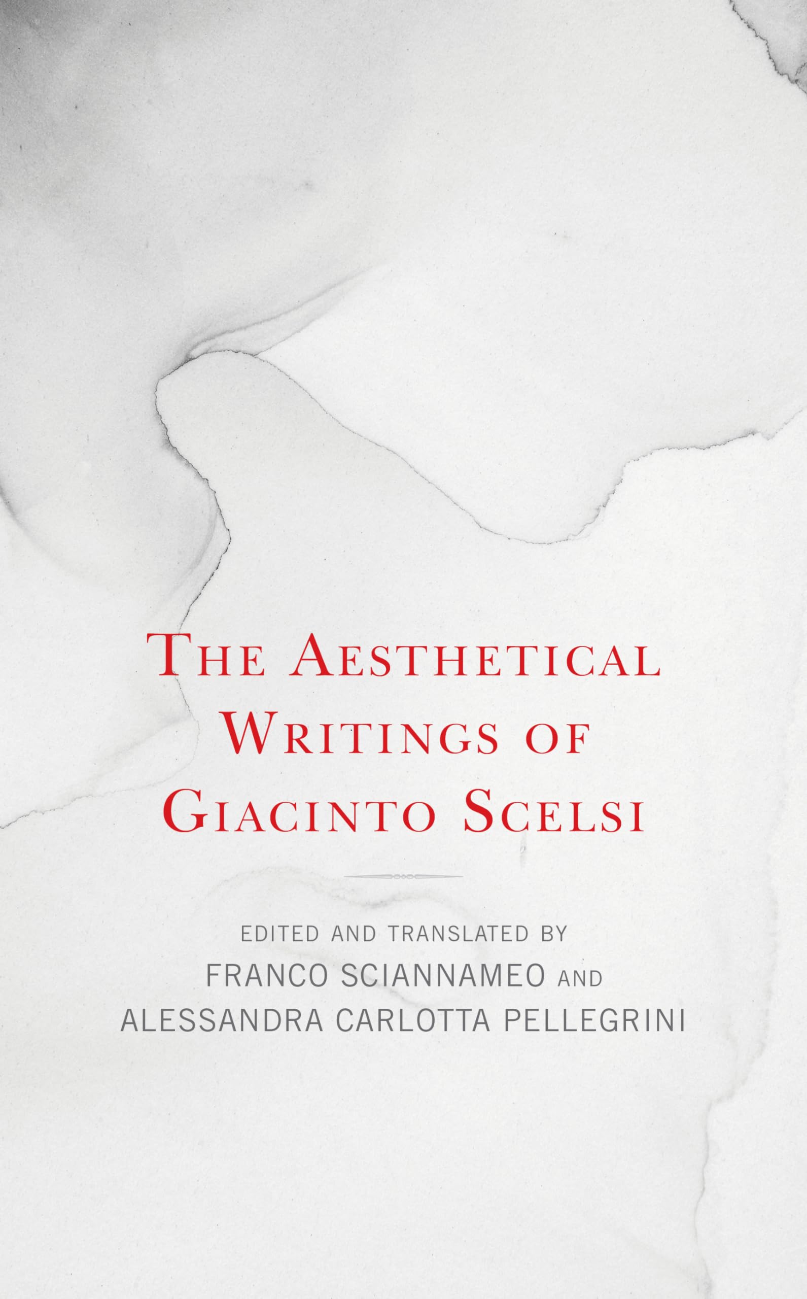 The Aesthetical Writings of Giacinto Scelsi édition académique pour collectionneur