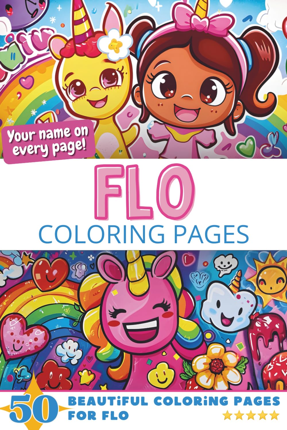 Flo Coloring Pages: Wow-Effect! Your name on every page - Flo coloring book - 6x9" - 50x Flo coloring page - Fantastic Gift