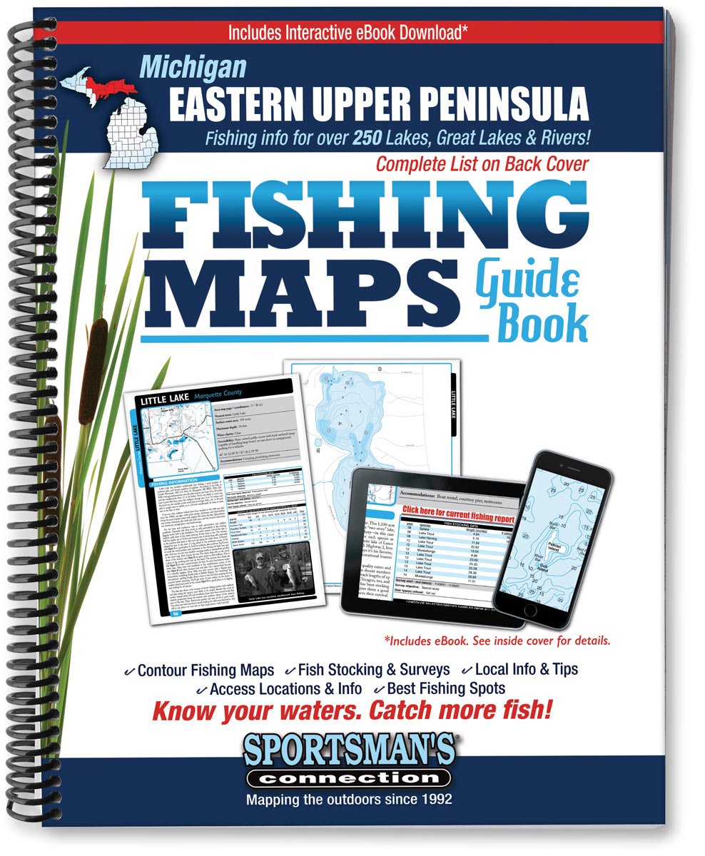 Eastern Upper Peninsula Michigan Fishing Map Guide (Sportsman's Connection) Spiral-bound – June 1, 2016