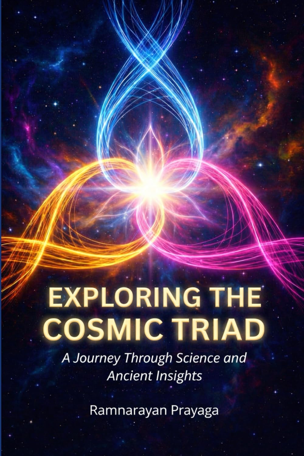 Exploring The Cosmic Traid: A Journey Through Science And Ancient Insight