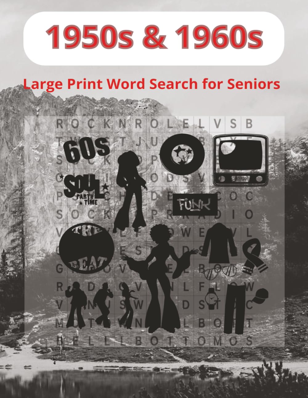 1950’s & 1960s Large Print Search Word for Seniors: Senior-Friendly Word Search 1950s & 1960s Pop Culture Edition | Retro Word Search Puzzles Large Print for Seniors & Boomers