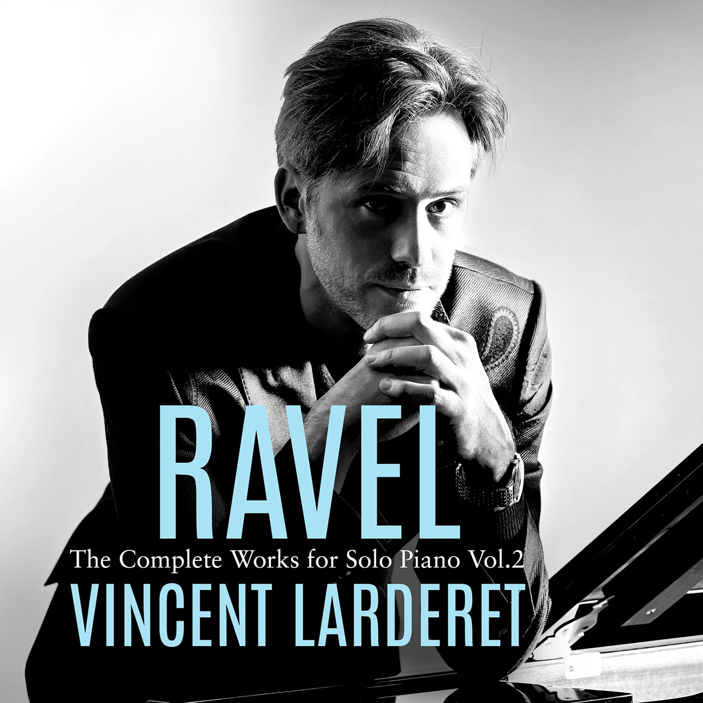 Maurice Ravel: Complete Works for Solo Piano, Vol. 2