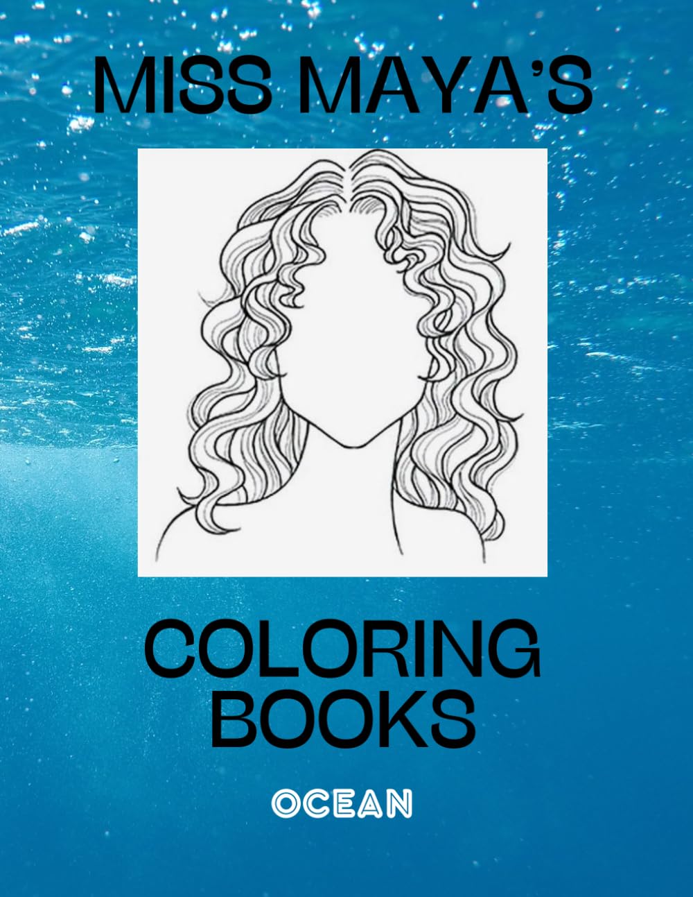 Ocean: Miss Maya's Coloring Books