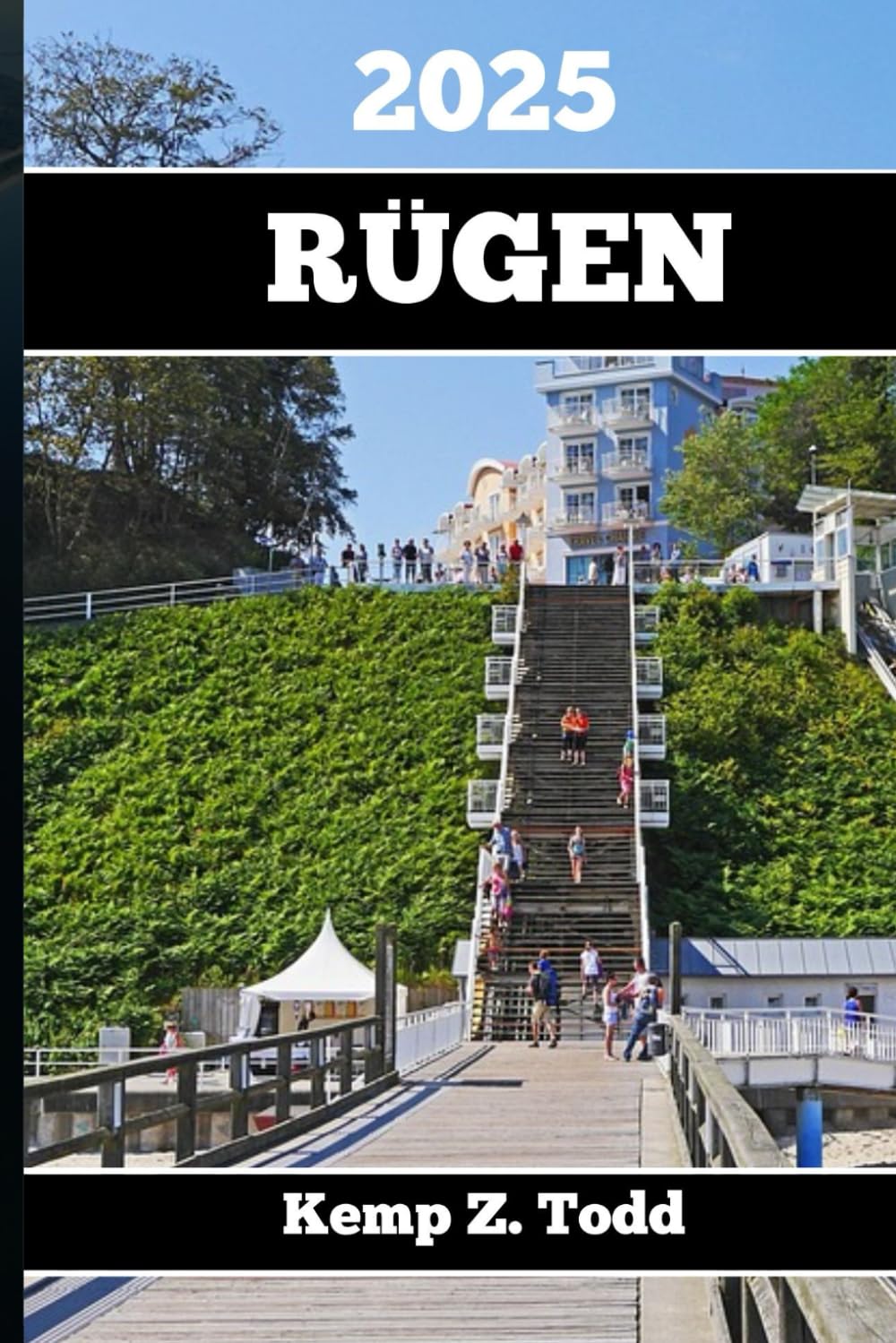 RÜGEN TRAVEL GUIDE 2025: Essential Information and Tips to Prepare for Your Trip: Everything You Should Know Before You Go