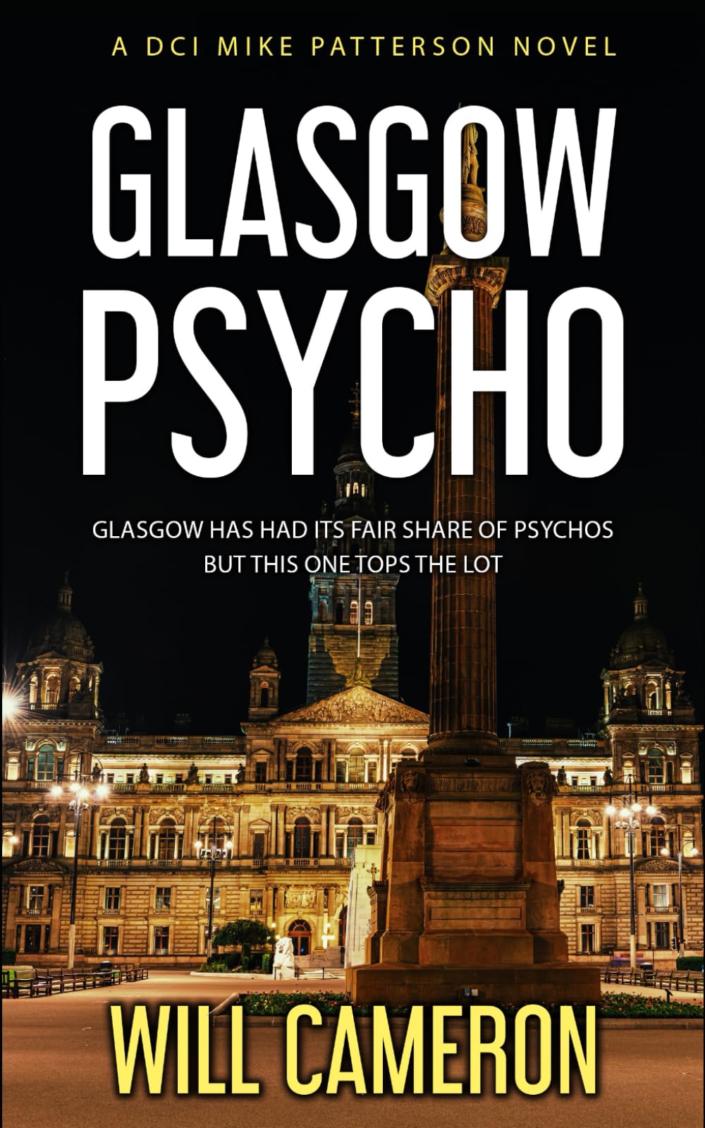 Glasgow Psycho: A DCI Mike Patterson Investigation Book 3
