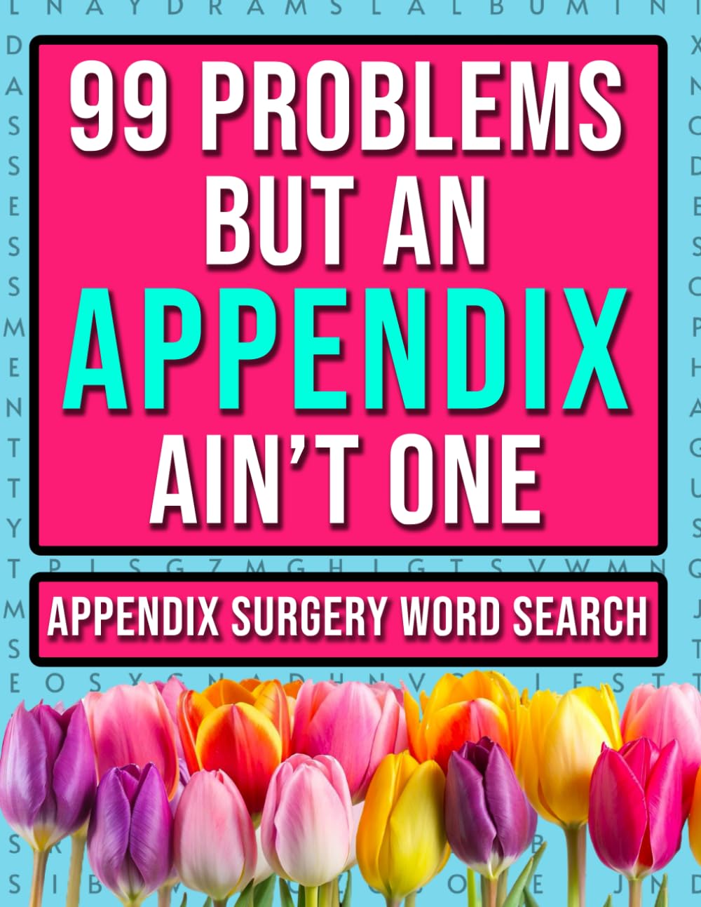 Appendicitis Surgery Recovery Word Search: Funny Appendix Removal Post Op Activities For Women & Men