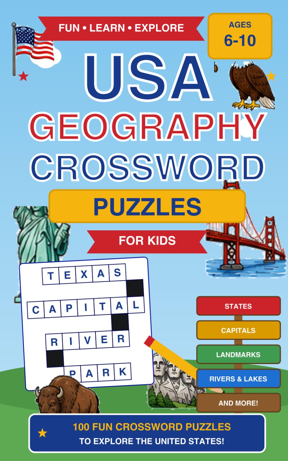USA Geography Crossword Puzzles for Kids: 80 Fun Crossword Challenges to Learn States, Capitals, Landmarks, Rivers & National Parks