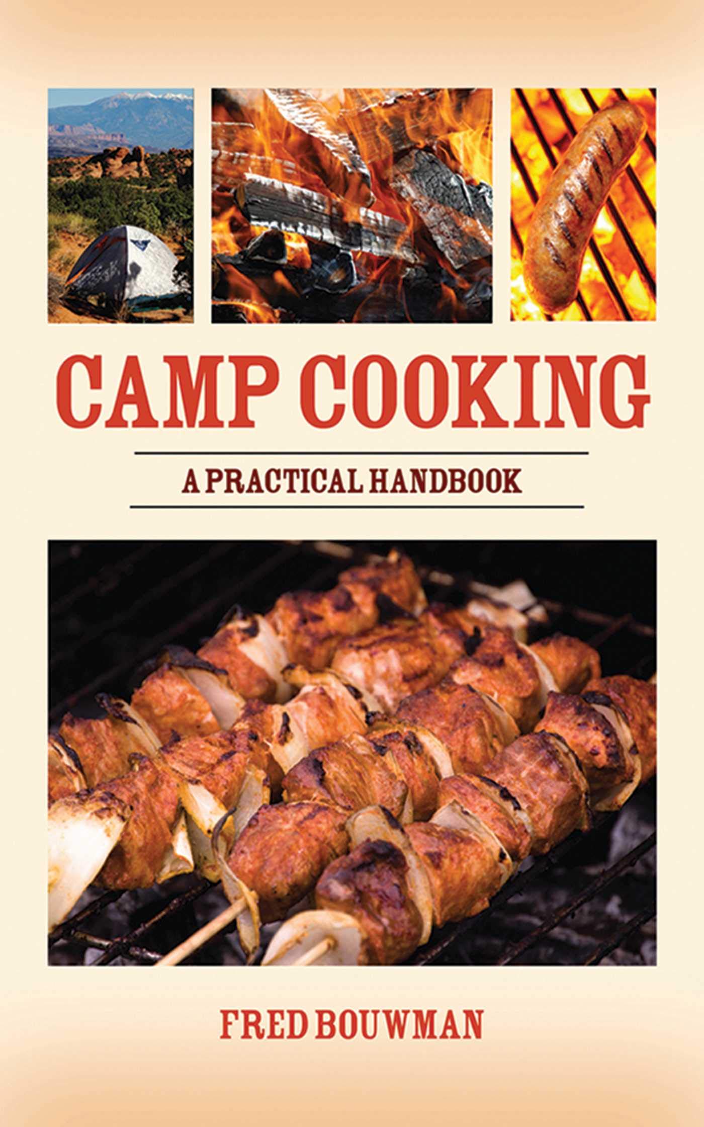 Camp Cooking: A Practical HandBook