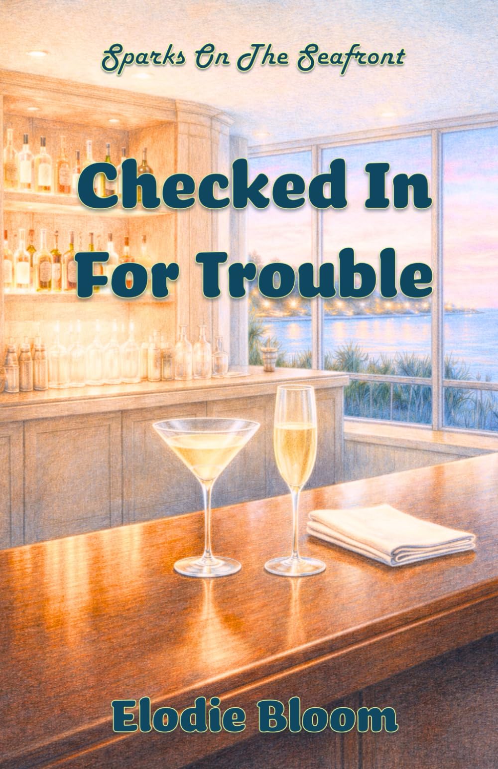 Checked In For Trouble: A Feel-Good Brighton Romance (Sparks On The Seafront)