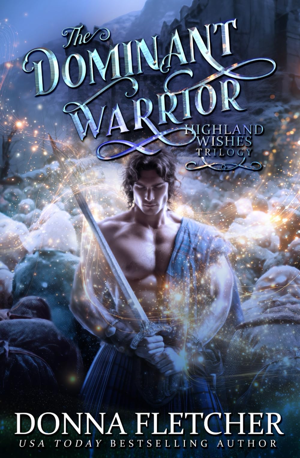 The Dominant Warrior: Highland Wishes Trilogy Book Three