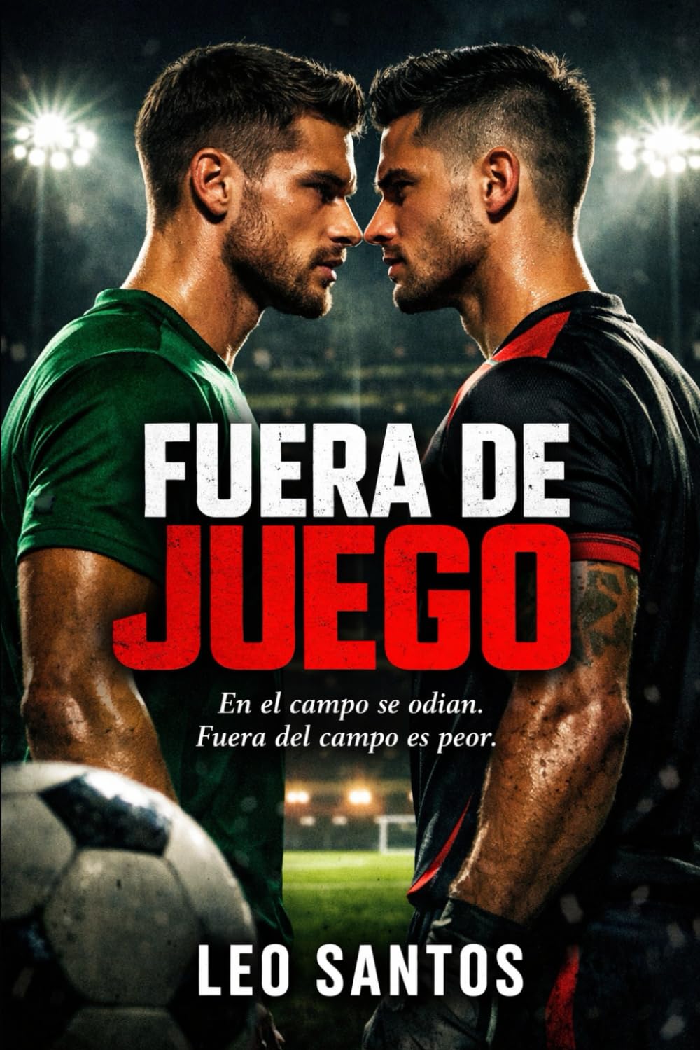 Fuera de juego: En el campo se odian. Fuera del campo es peor.