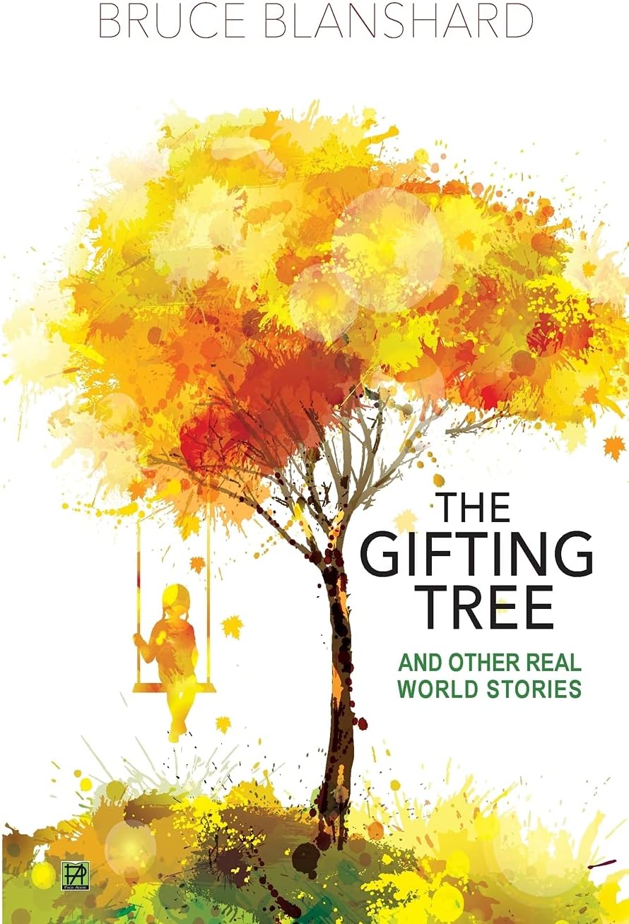 The Gifting Tree And Other Real World Stories