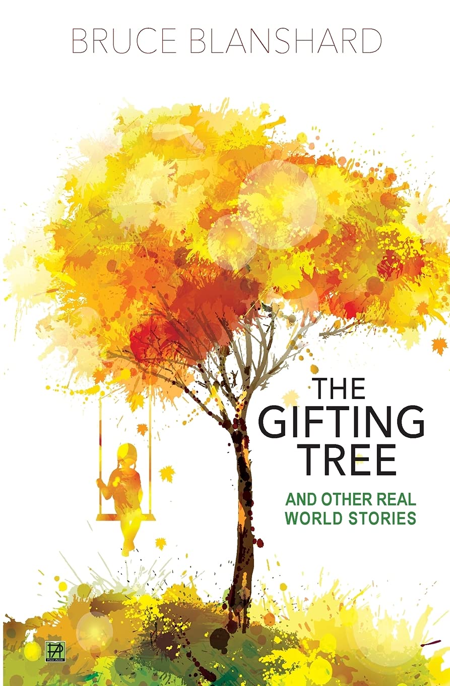 The Gifting Tree And Other Real World Stories