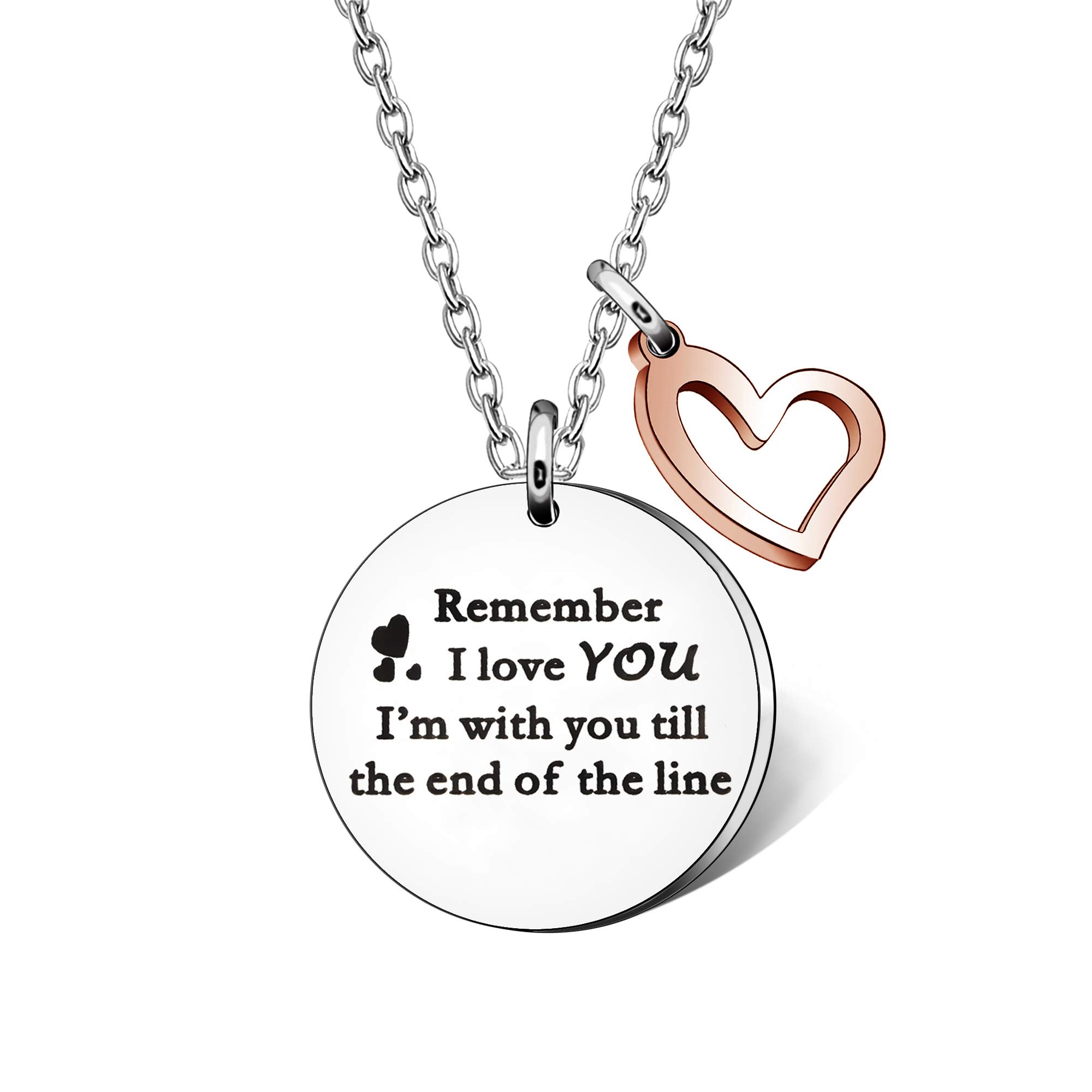 Remember I Love You, I'm with You Till the End of the Line Necklace for Women Girl Valentines Christmas Gift Lettering Necklace
