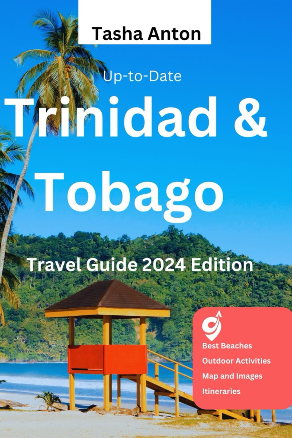 Buy Trinidad and Tobago Travel Guide 2024 2025 Edition: The Updated ...