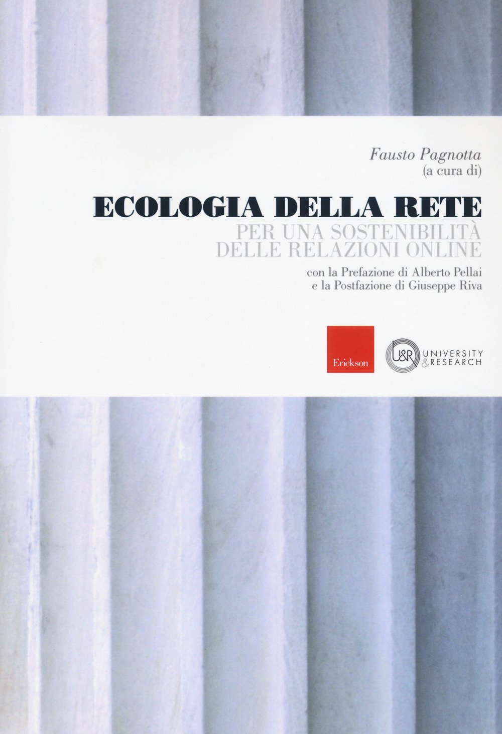 Ecologia Della Rete. Per Una Sostenibilità Delle Relazioni Online - 4