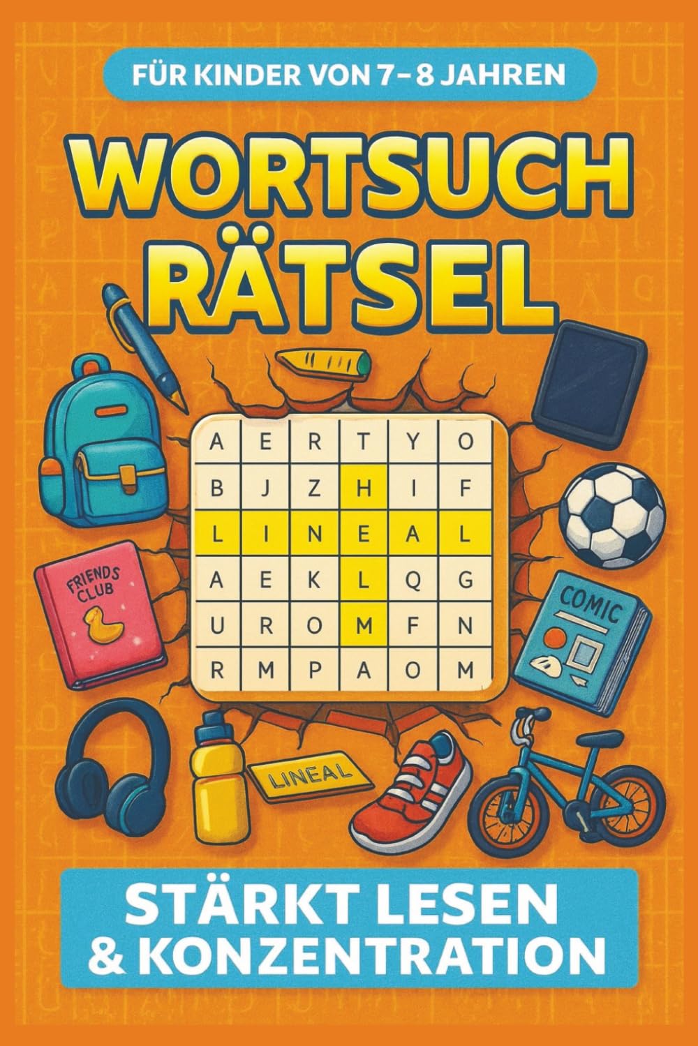 Wortsuchrätsel für Kinder von 7-8 JAHREN: 100 liebevoll gestaltete Rätsel mit großen Buchstaben und Illustrationen – stärkt spielerisch Lesen, ... & Jungen (Wortsuchrätsel nach Altersstufen)