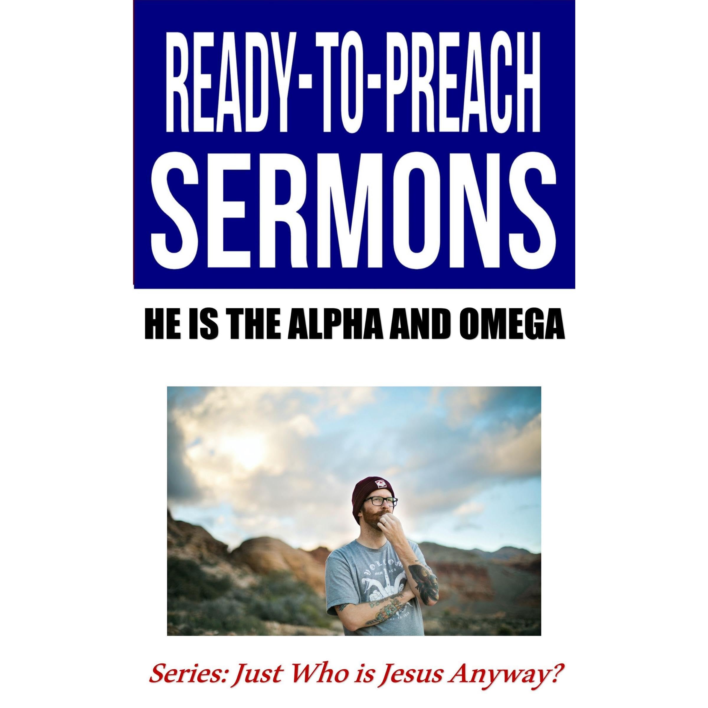 He is the Alpha and Omega
