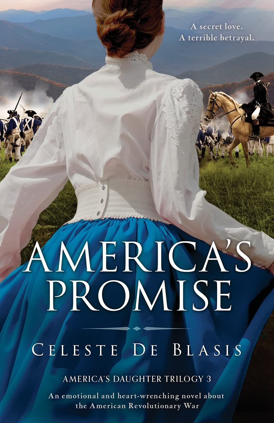 America's Promise: An emotional and heart-wrenching novel about the American Revolutionary War: 3 (America's Daughter Trilogy)