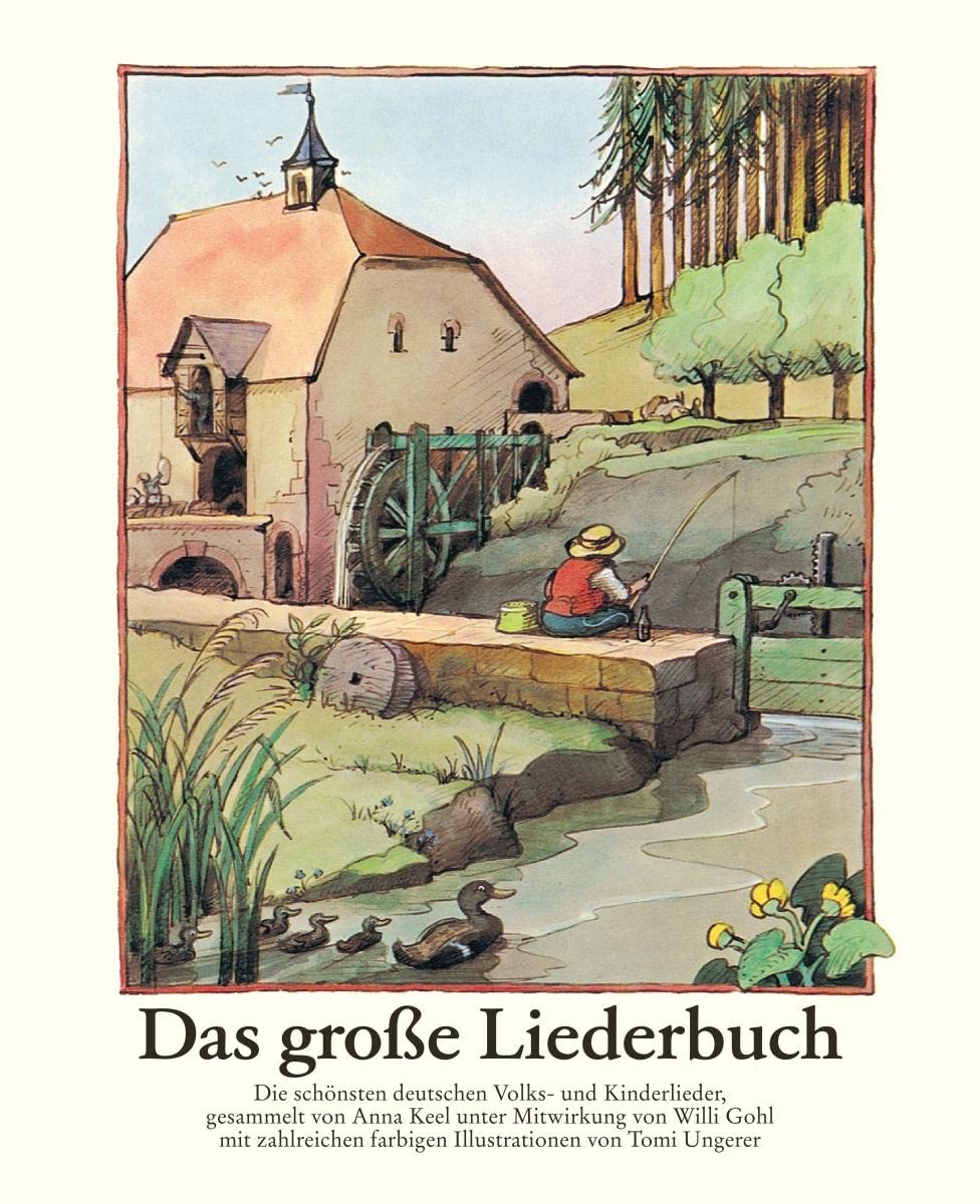 Tomi Ungerer Das große Liederbuch – 204 deutsche Volks- und Kinderlieder mit 156 bunten Bildern