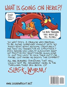 Slack Wyrm Simply Wanted to be Left Alone: His Third Book