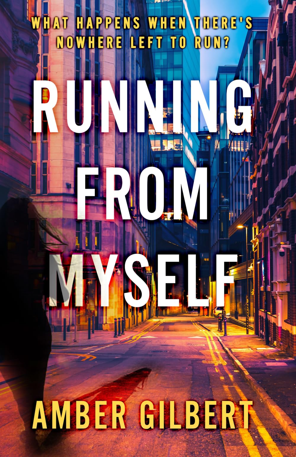 Running From Myself: What happens when there's nowhere left to run?