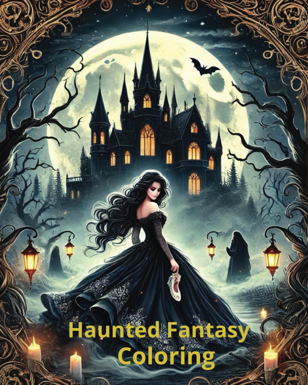 Haunted Fantasy Coloring Book: A Gothic Fairytale Coloring Book of Shadows, Magic, and Moonlit Romance, Fairytale Inspired