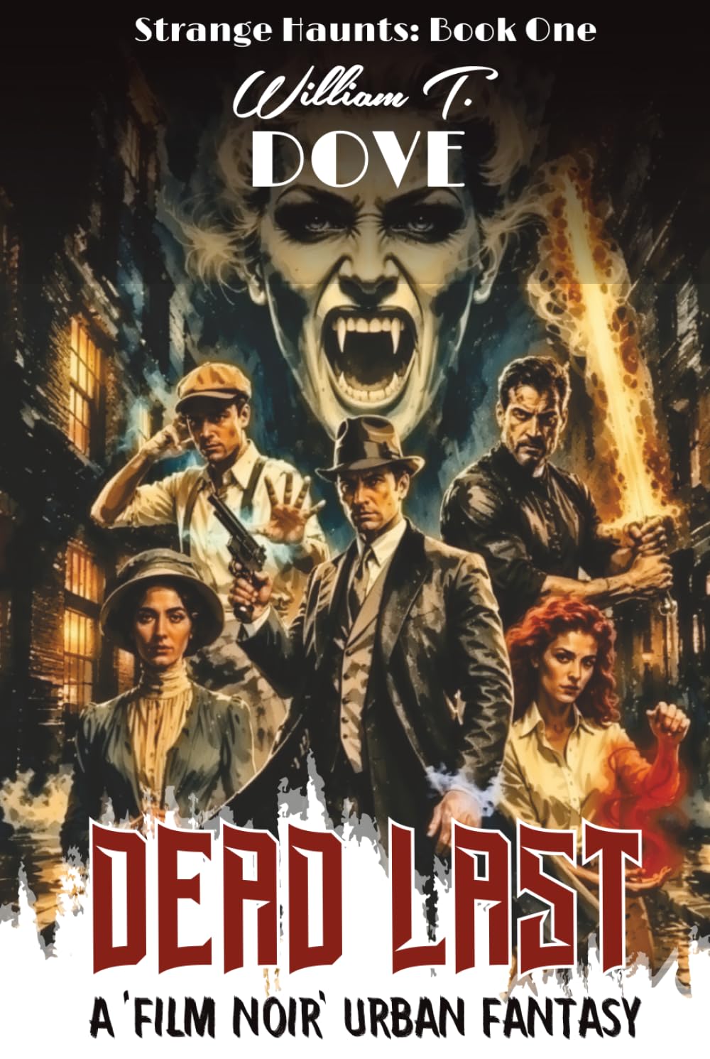 Dead Last: Book One of Strange Haunts