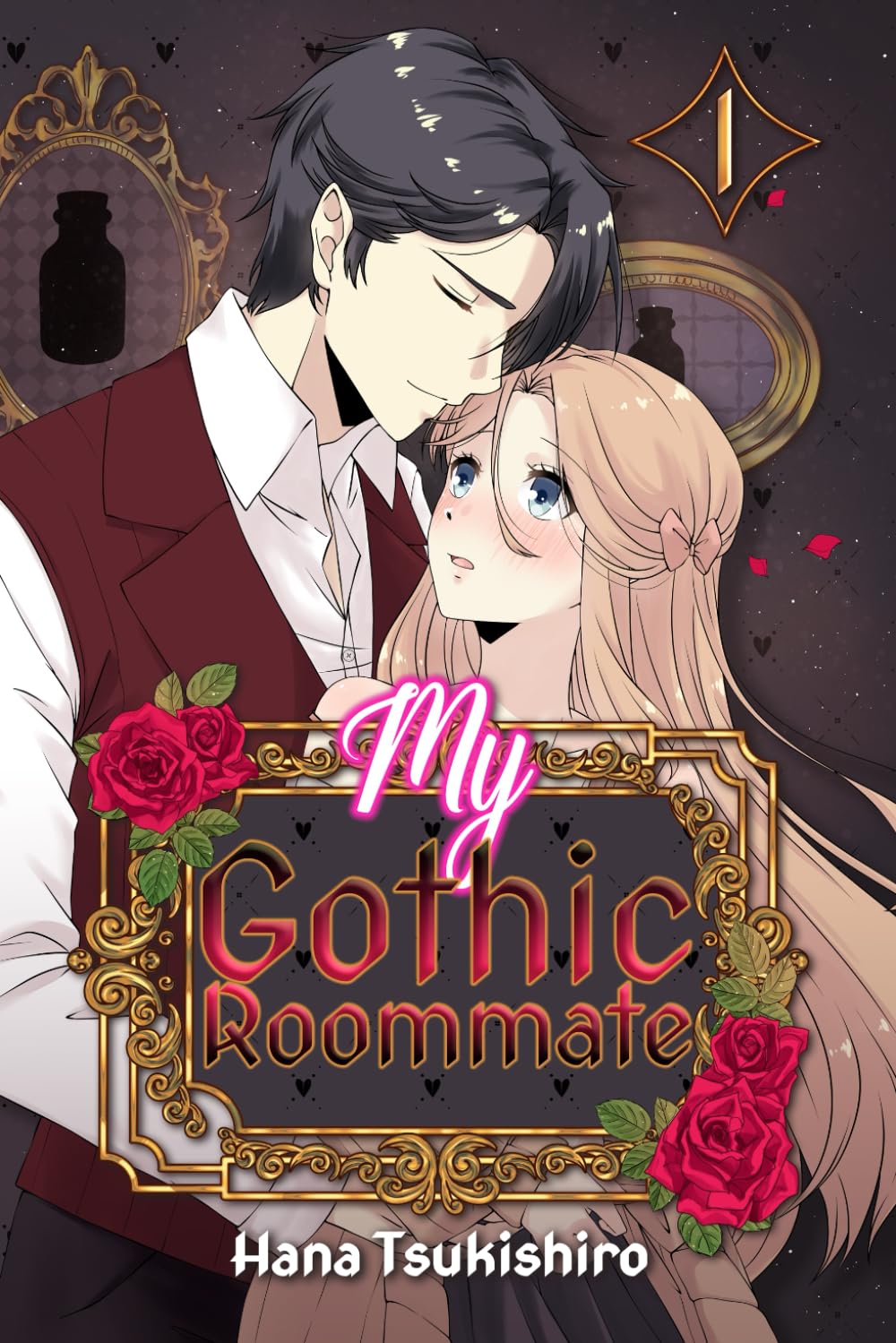 My Gothic Roommate: Book One in a Spicy Vampire Romance Series of Reincarnated Love, Mystery, and Obsession