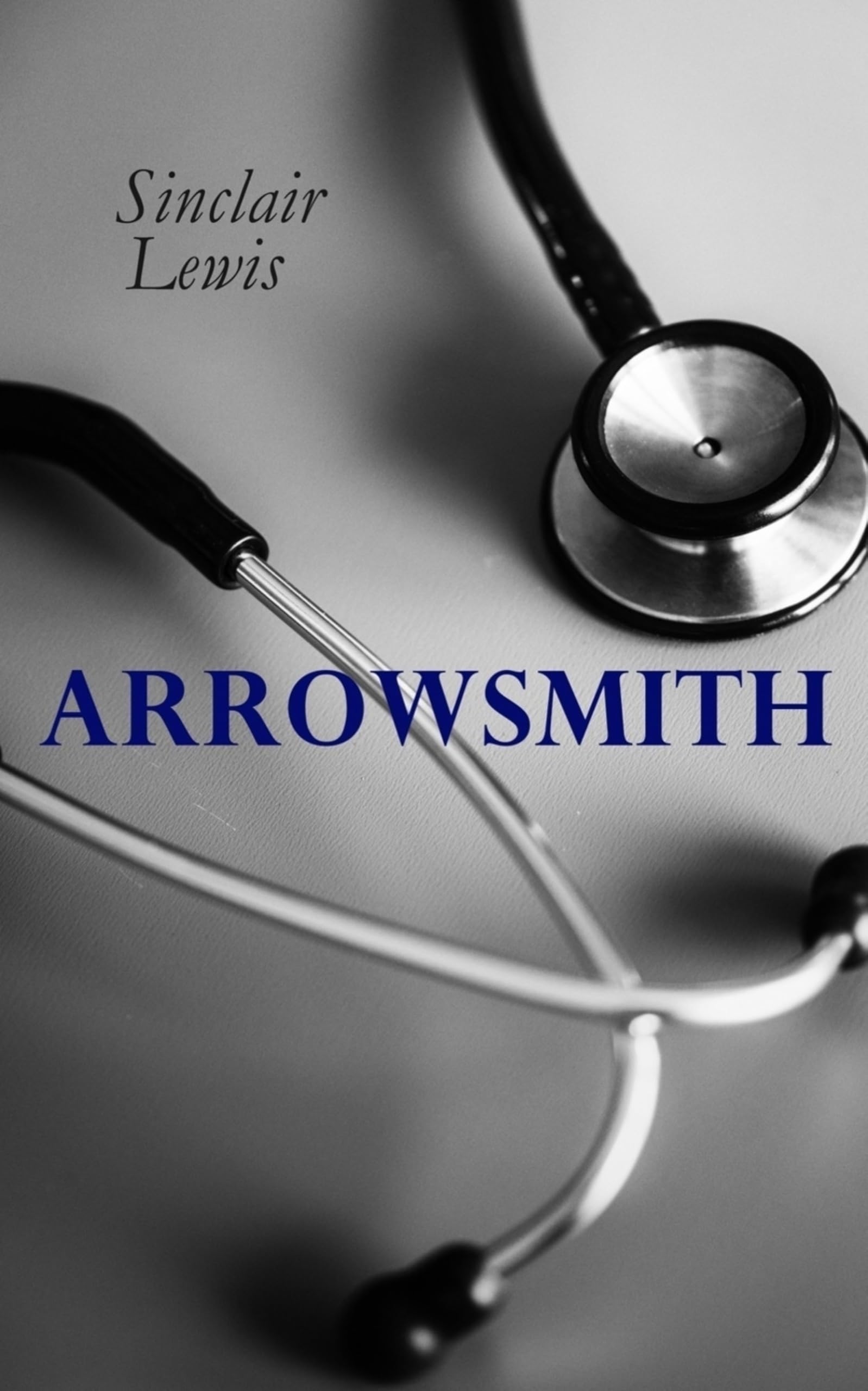 THE Arrowsmith: Pulitzer Prize Novel