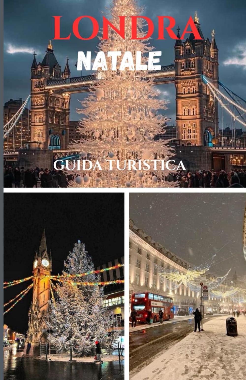 LONDRA NATALE GUIDA TURISTICA