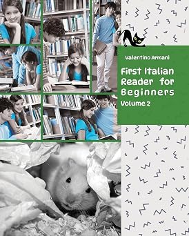 First Italian Reader for beginners, Volume 2 bilingual for speakers of English Graded Italian Readers Italian Edition