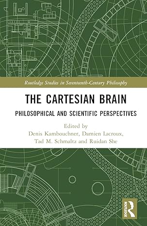 The Cartesian Brain (Routledge Studies in Seventeenth-Century Philosophy)-Wow! eBook