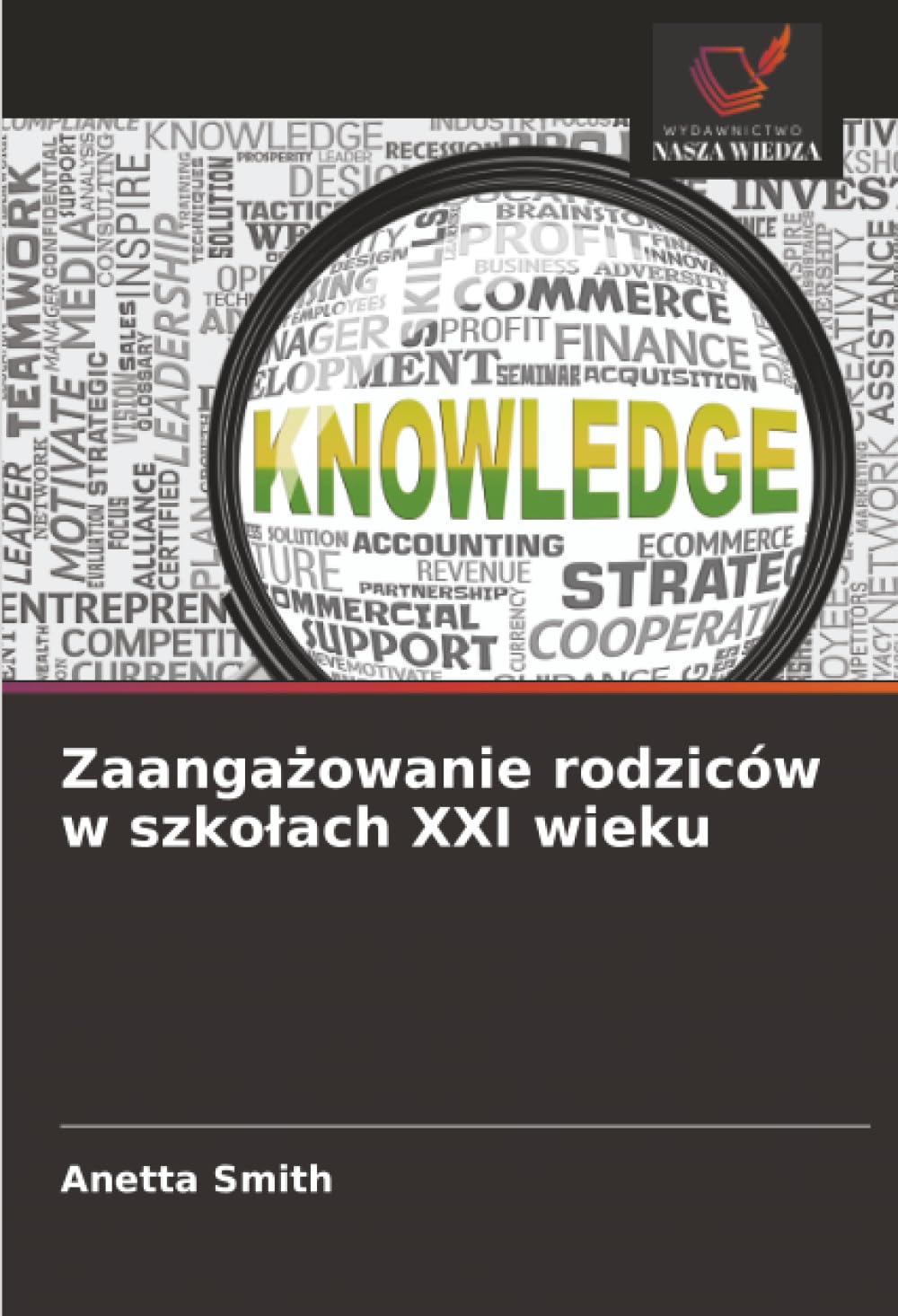 Zaangażowanie rodziców w szkolach XXI wieku